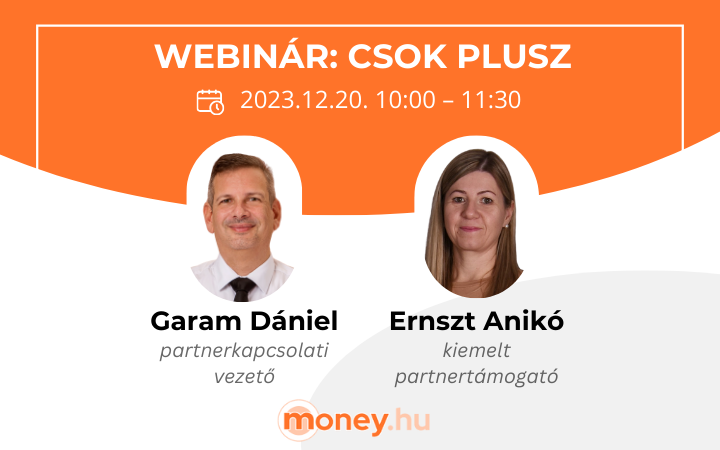 A webináriumon Ernszt Anikó, a Money Network Kft. kiemelt partnertámogatója, valamint Garam Dániel, partnerkapcsolati vezető nyújt részletes áttekintést a CSOK Plusz támogatásról.