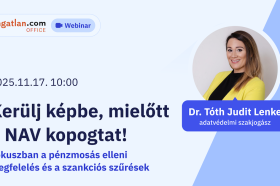 Kerülj képbe, mielőtt a NAV kopogtat! Office Webinar Dr. Tóth Judit Lenkével