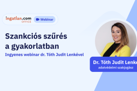 Szankciós szűrés a gyakorlatban: Ingyenes webinar dr. Tóth Judit Lenkével