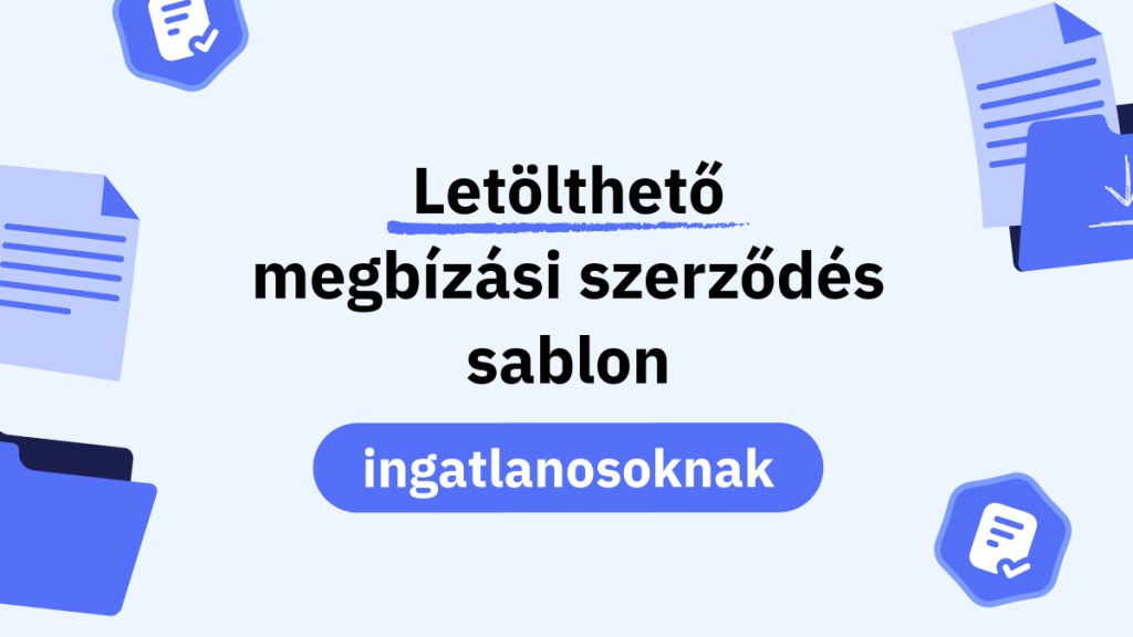 "Letölthető megbízási szerződés sablon ingatlanosoknak" felirat világoskék alapon, mellette mappák, iratok stilizált rajzaival.